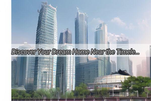 Discover Your Dream Home Near the Timeless Charm of Guangzhou Postal School